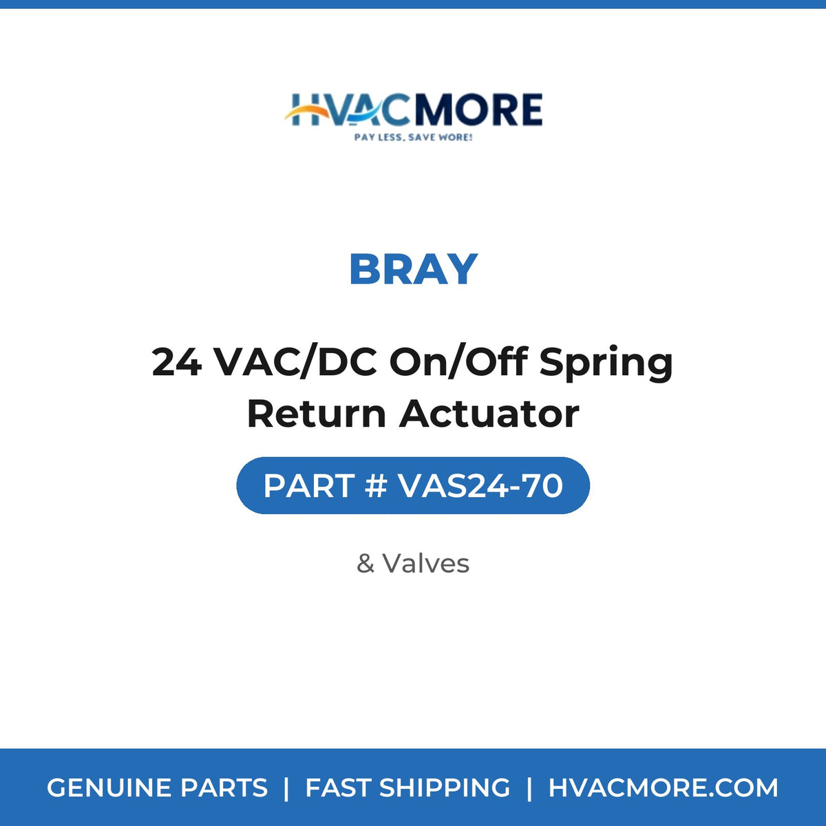 Bray 24 VAC/DC On/Off Spring Return Actuator VAS24-70
