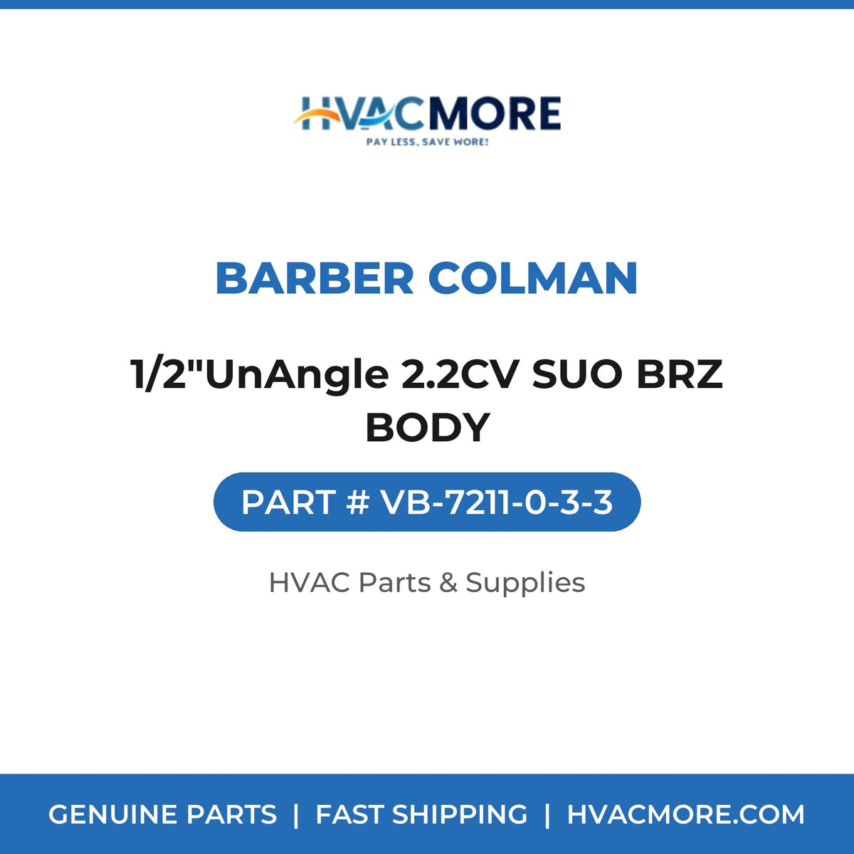 Barber Colman 1/2"UnAngle 2.2CV SUO BRZ BODY VB-7211-0-3-3