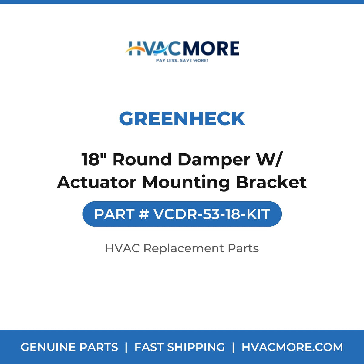 Greenheck 18" Round Damper W/ Actuator Mounting Bracket VCDR-53-18-KIT