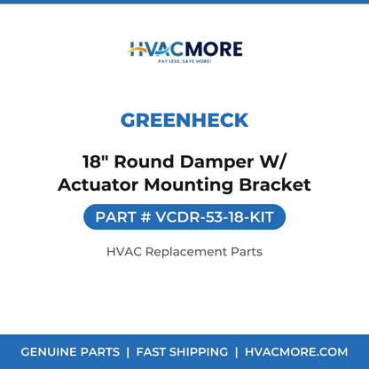 Greenheck 18" Round Damper W/ Actuator Mounting Bracket VCDR-53-18-KIT