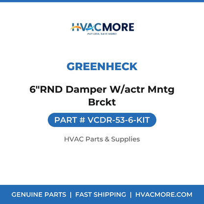 Greenheck 6"RND Damper W/actr Mntg Brckt VCDR-53-6-KIT
