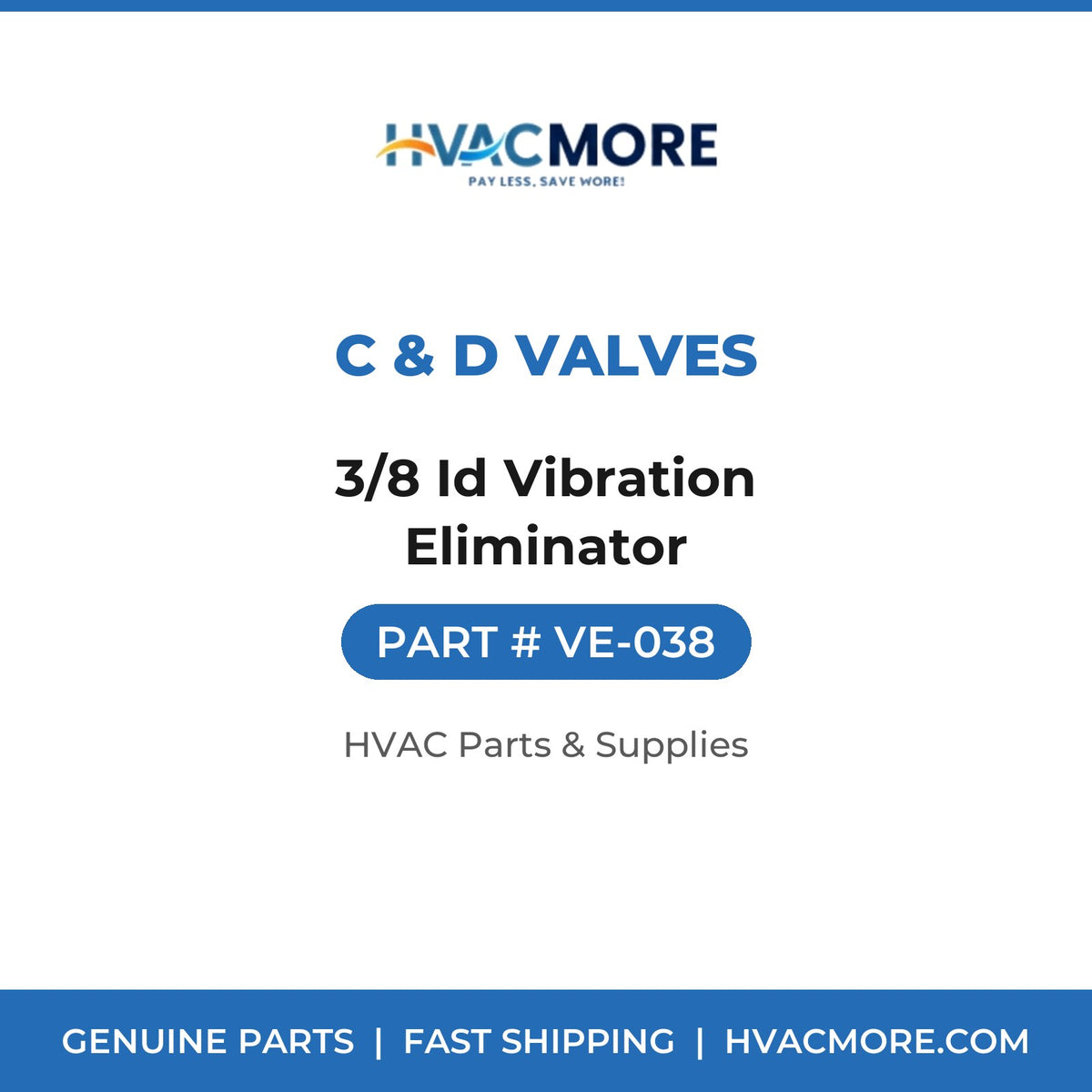 C & D Valves 3/8 Id Vibration Eliminator VE-038