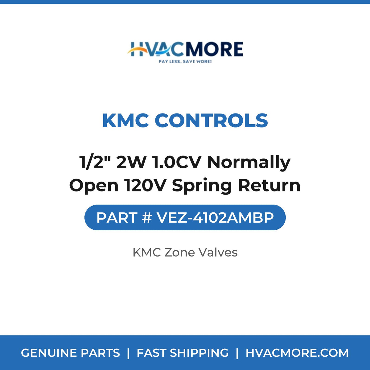 KMC Controls 1/2" 2W 1.0CV Normally Open 120V Spring Return VEZ-4102AMBP