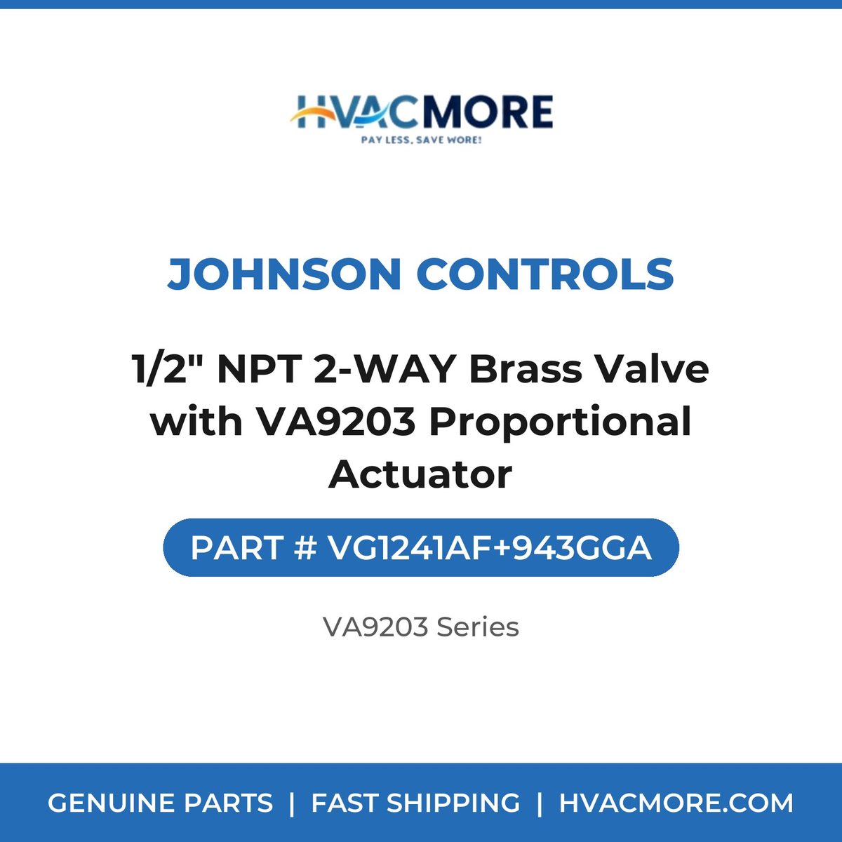 Johnson Controls 1/2" NPT 2-WAY Brass Valve with VA9203 Proportional Actuator VG1241AF+943GGA