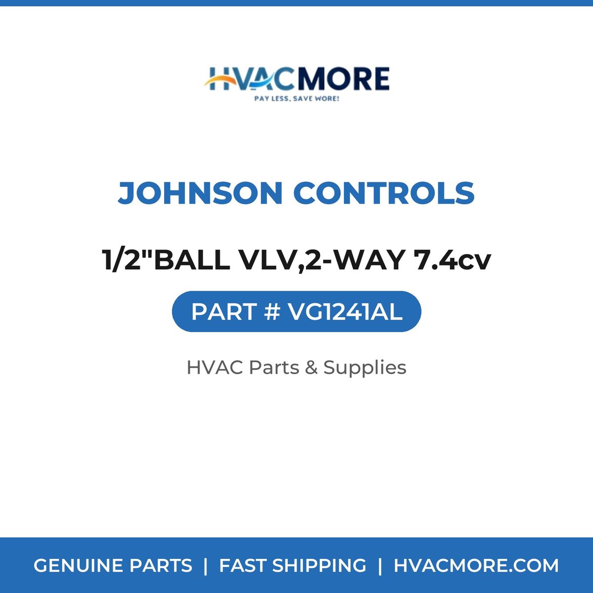 Johnson Controls 1/2"BALL VLV,2-WAY 7.4cv VG1241AL