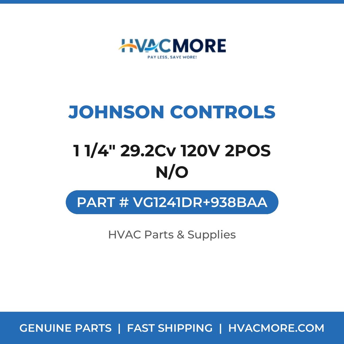 Johnson Controls 1 1/4" 29.2Cv 120V 2POS N/O VG1241DR+938BAA