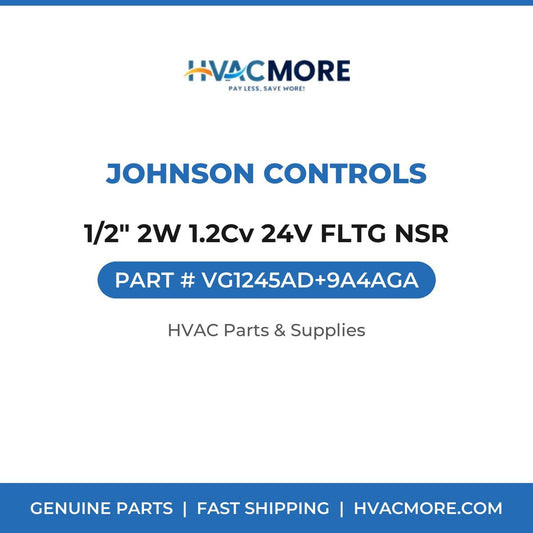 Johnson Controls 1/2" 2W 1.2Cv 24V FLTG NSR VG1245AD+9A4AGA