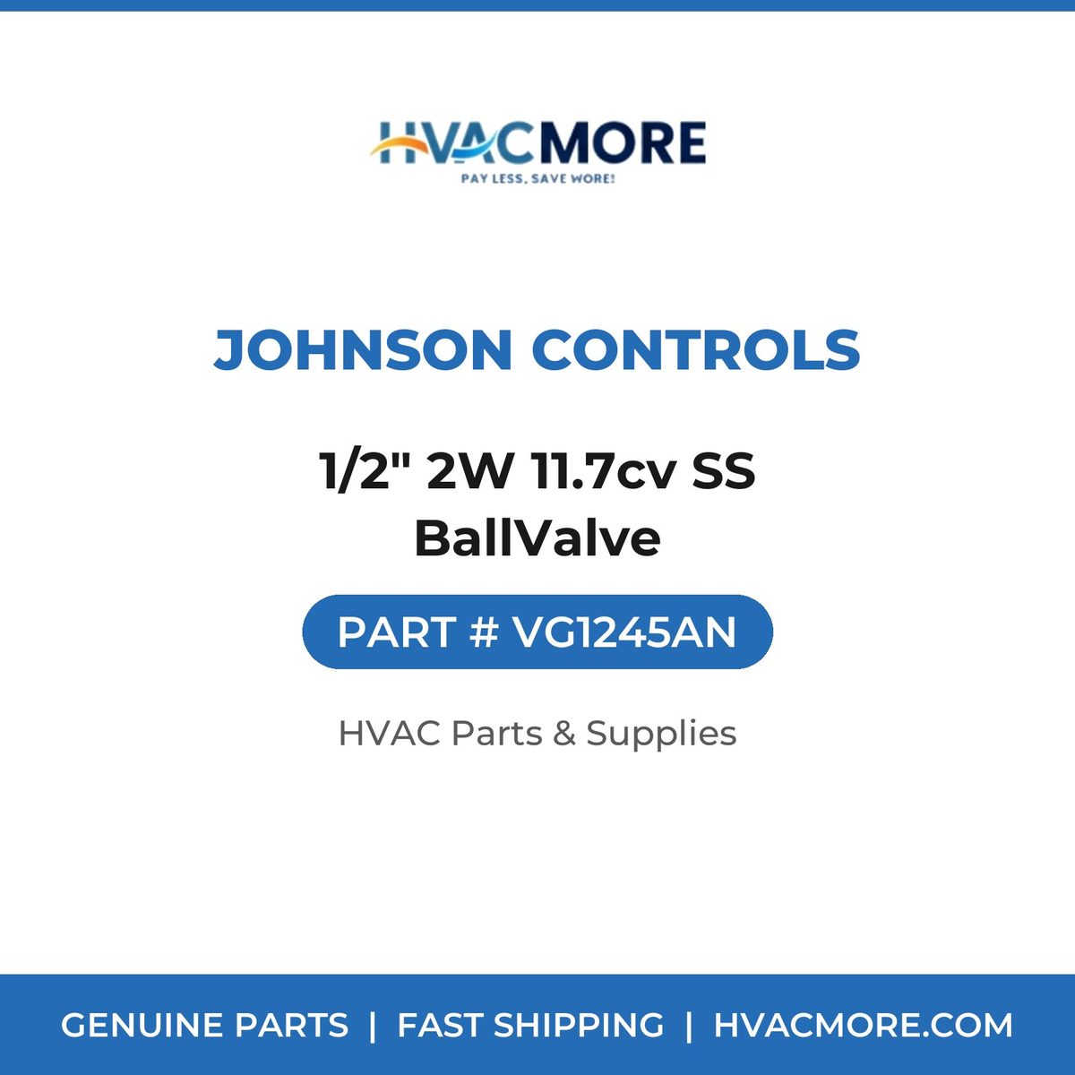 Johnson Controls 1/2" 2W 11.7cv SS BallValve VG1245AN