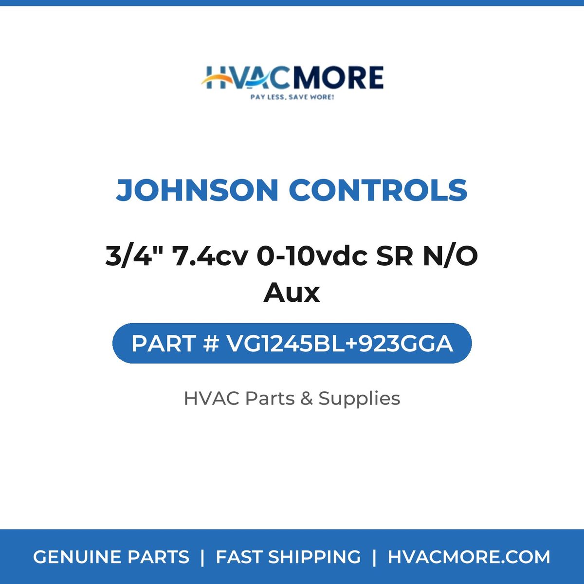 Johnson Controls 3/4" 7.4cv 0-10vdc SR N/O Aux VG1245BL+923GGA