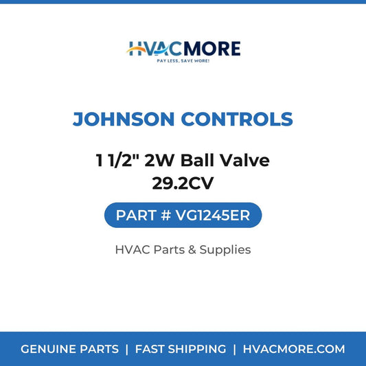 Johnson Controls 1 1/2" 2W Ball Valve 29.2CV VG1245ER