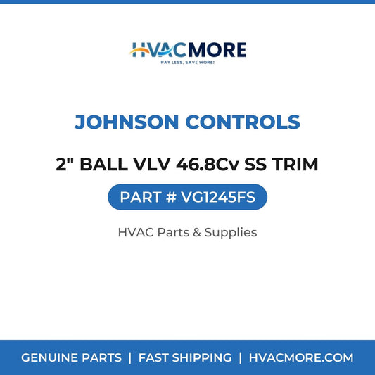 Johnson Controls 2" BALL VLV 46.8Cv SS TRIM VG1245FS