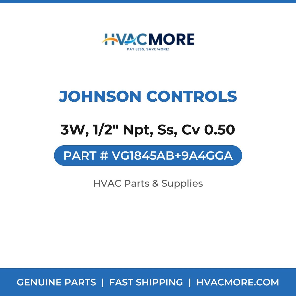 Johnson Controls 3W, 1/2" Npt, Ss, Cv 0.50 VG1845AB+9A4GGA