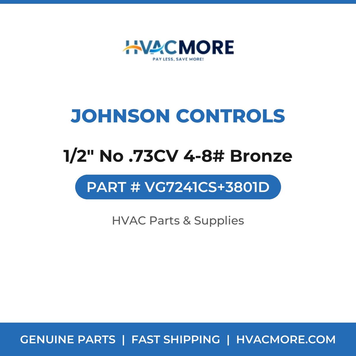 Johnson Controls 1/2" No .73CV 4-8# Bronze VG7241CS+3801D