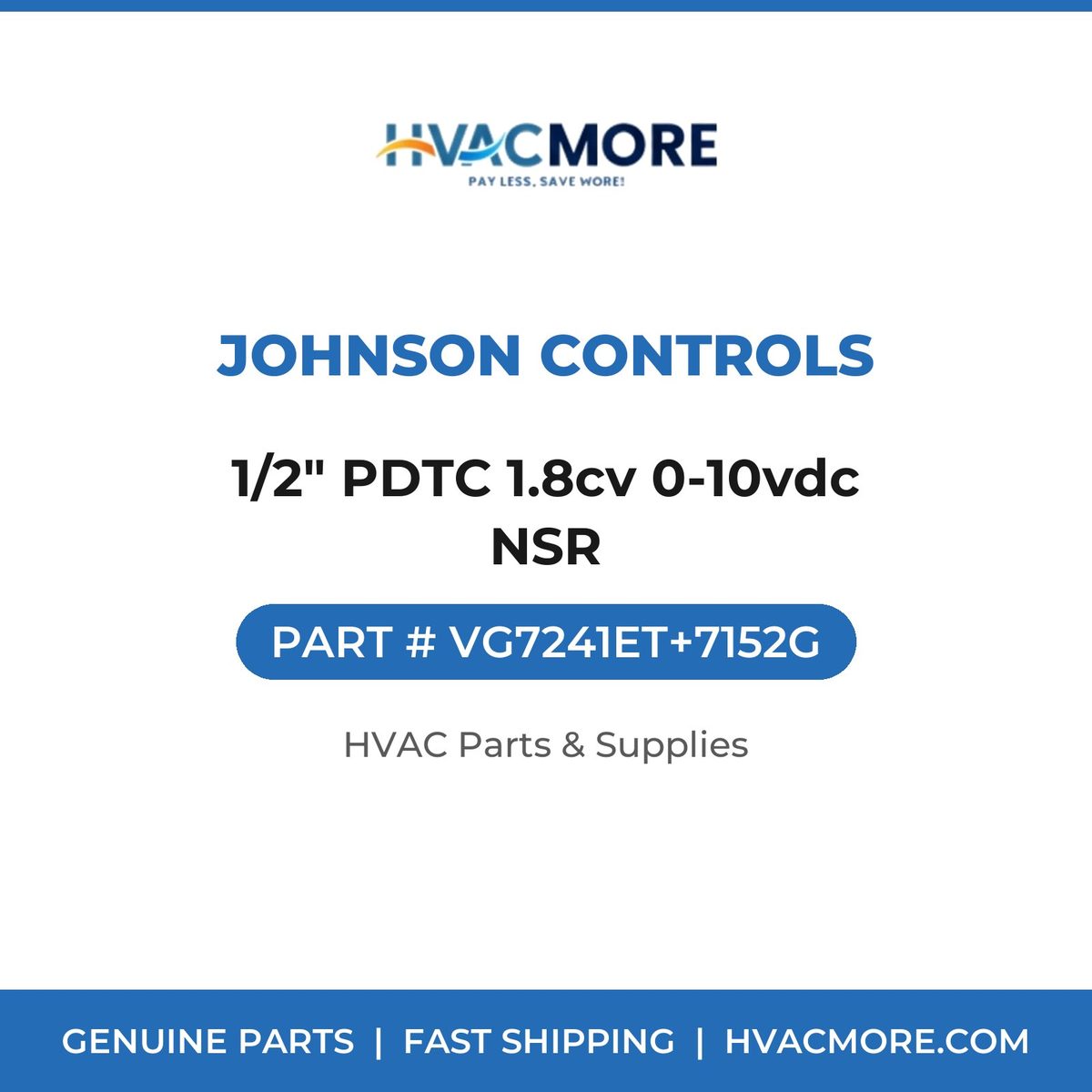 Johnson Controls 1/2" PDTC 1.8cv 0-10vdc NSR VG7241ET+7152G
