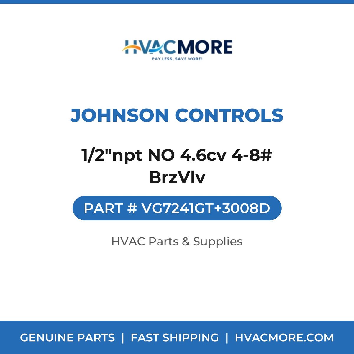 Johnson Controls 1/2"npt NO 4.6cv 4-8# BrzVlv VG7241GT+3008D