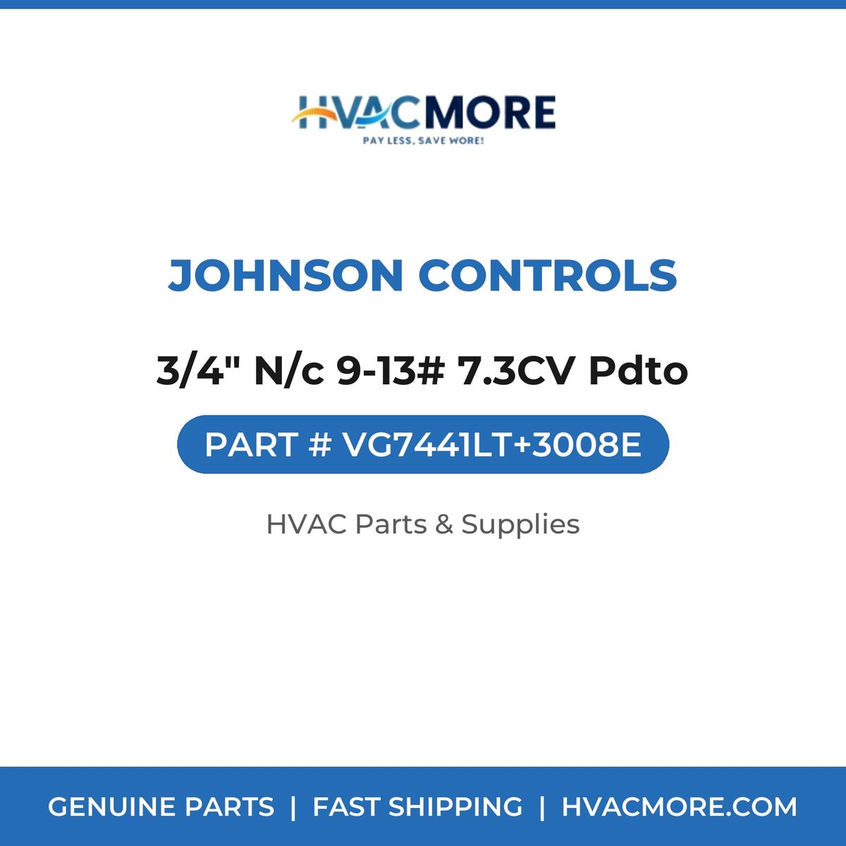 Johnson Controls 3/4" N/c 9-13# 7.3CV Pdto VG7441LT+3008E