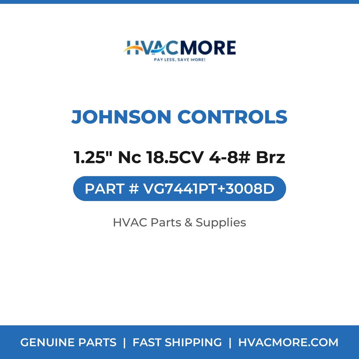 Johnson Controls 1.25" Nc 18.5CV 4-8# Brz VG7441PT+3008D