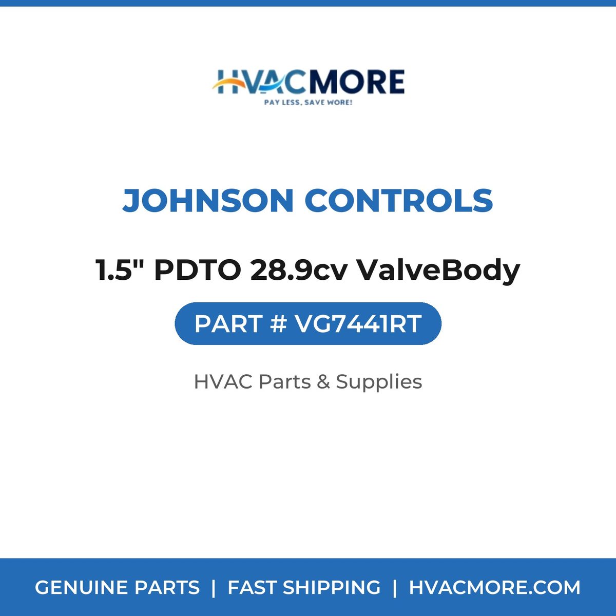 Johnson Controls 1.5" PDTO 28.9cv ValveBody VG7441RT