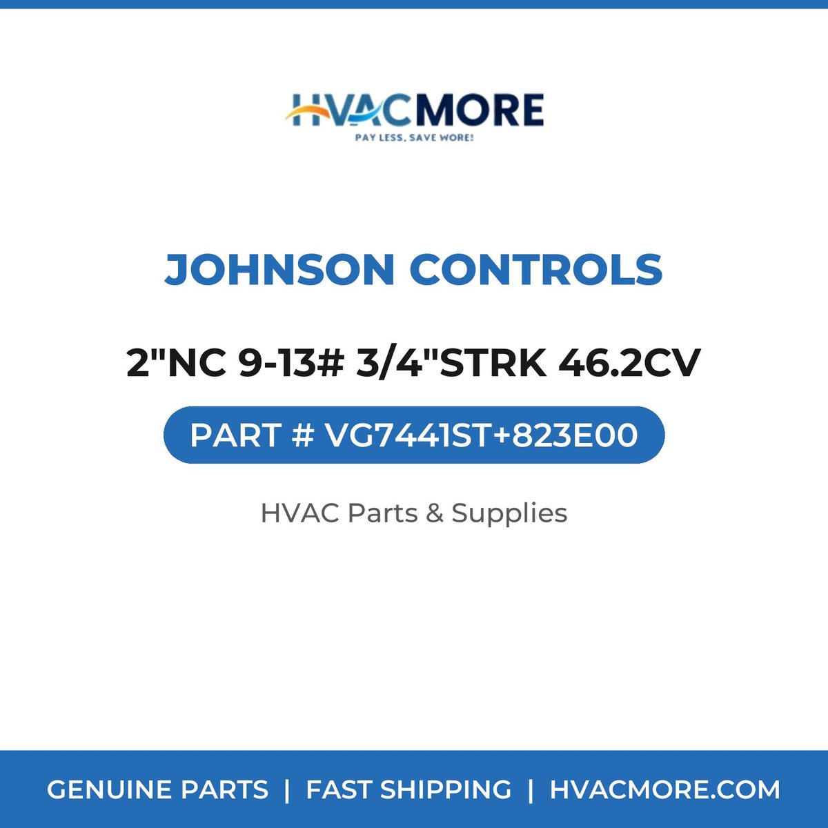 Johnson Controls 2"NC 9-13# 3/4"STRK 46.2CV VG7441ST+823E00