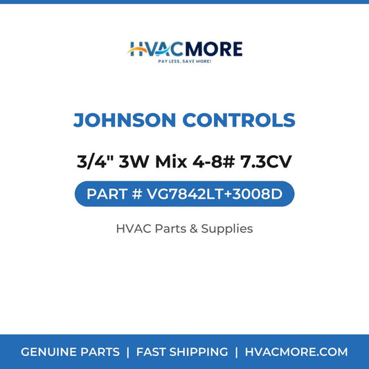 Johnson Controls 3/4" 3W Mix 4-8# 7.3CV VG7842LT+3008D