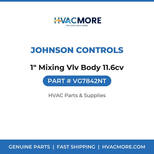 Johnson Controls 1" Mixing Vlv Body 11.6cv VG7842NT