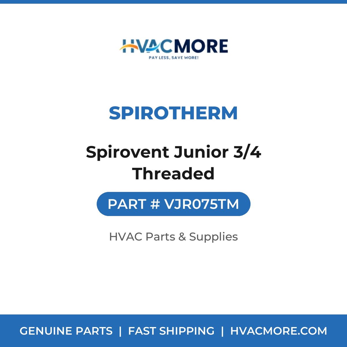 Spirotherm Spirovent Junior 3/4 Threaded VJR075TM