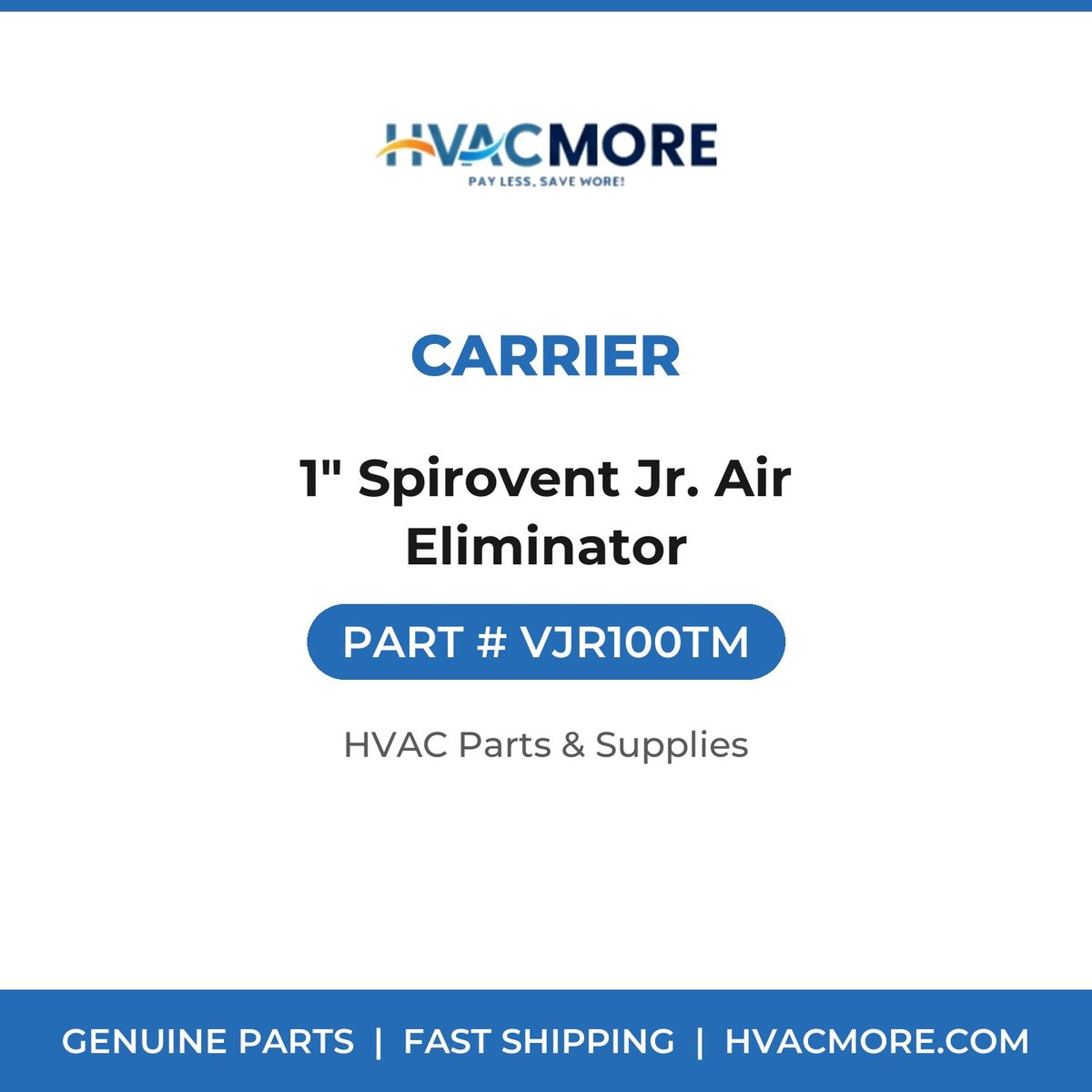 Carrier 1" Spirovent Jr. Air Eliminator VJR100TM