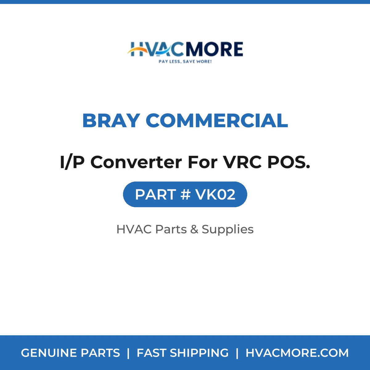 Bray Commercial I/P Converter For VRC POS. VK02
