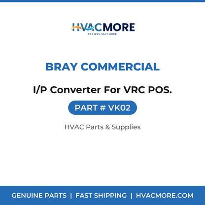 Bray Commercial I/P Converter For VRC POS. VK02