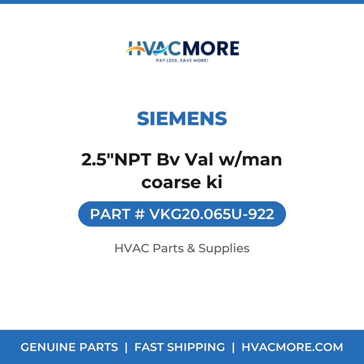Siemens 2.5"NPT Bv Val w/man coarse ki VKG20.065U-922