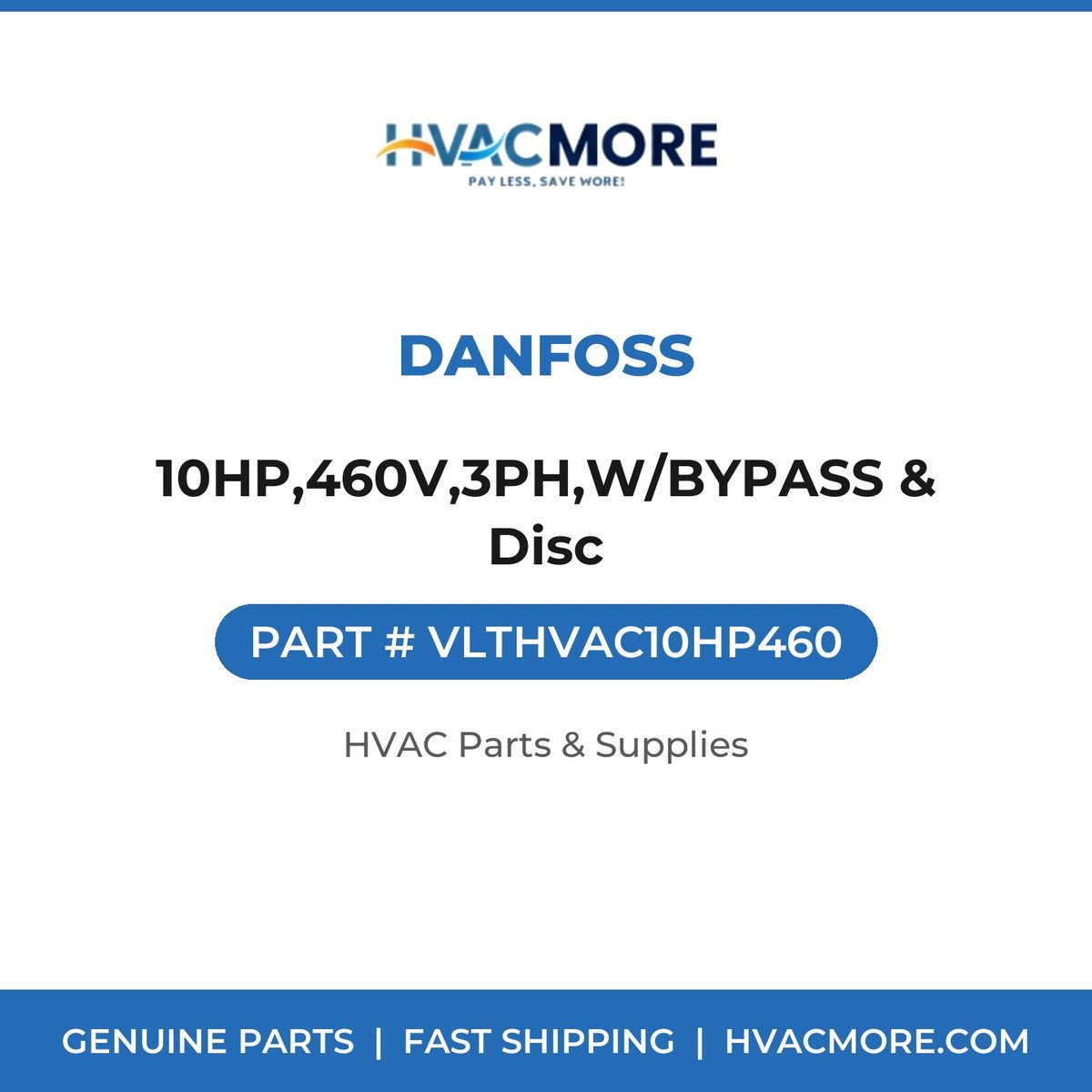 Danfoss 10HP,460V,3PH,W/BYPASS & Disc VLTHVAC10HP460
