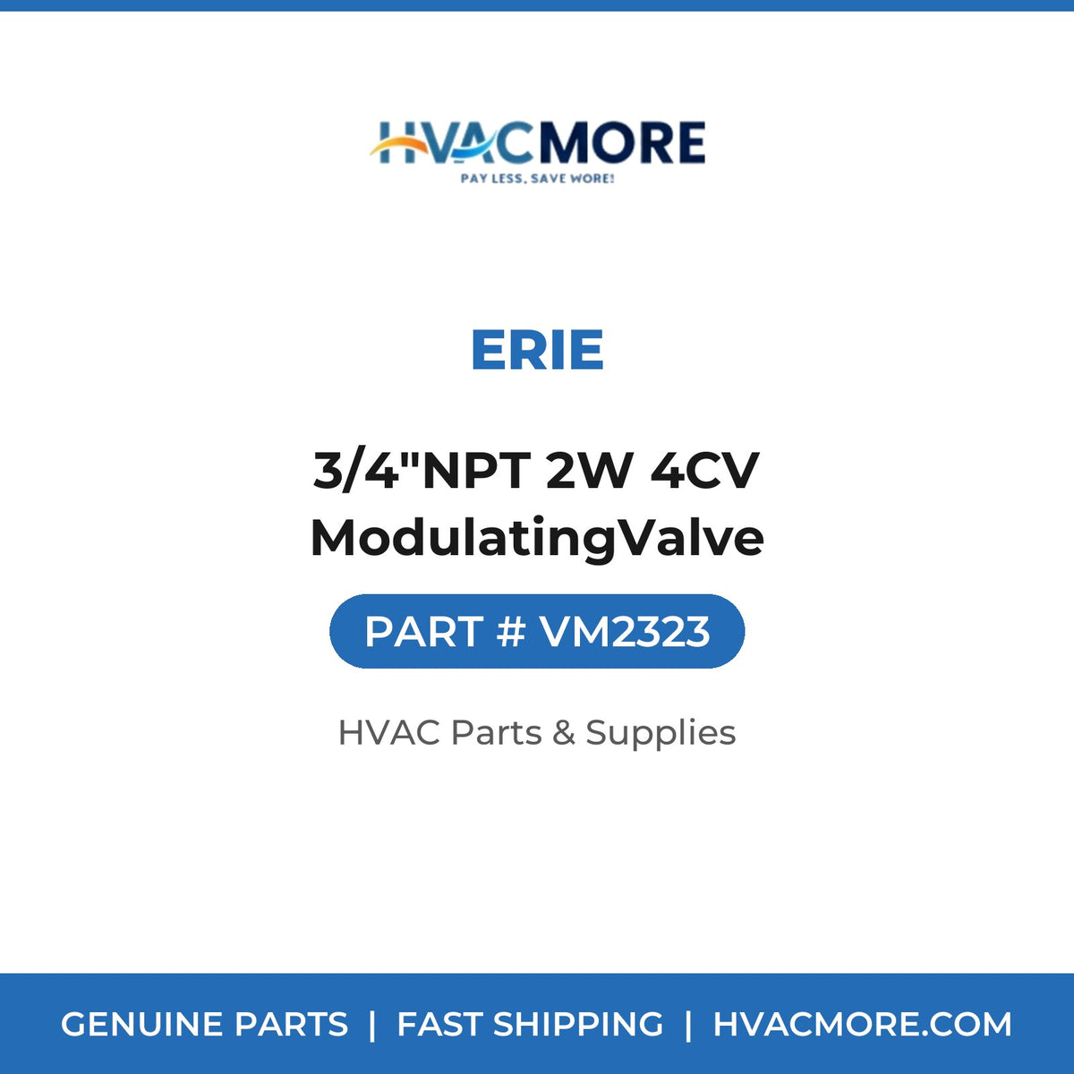 Erie 3/4"NPT 2W 4CV ModulatingValve VM2323