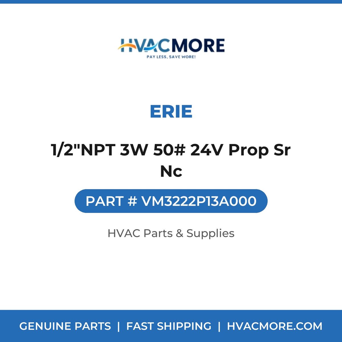 Erie 1/2"NPT 3W 50# 24V Prop Sr Nc VM3222P13A000