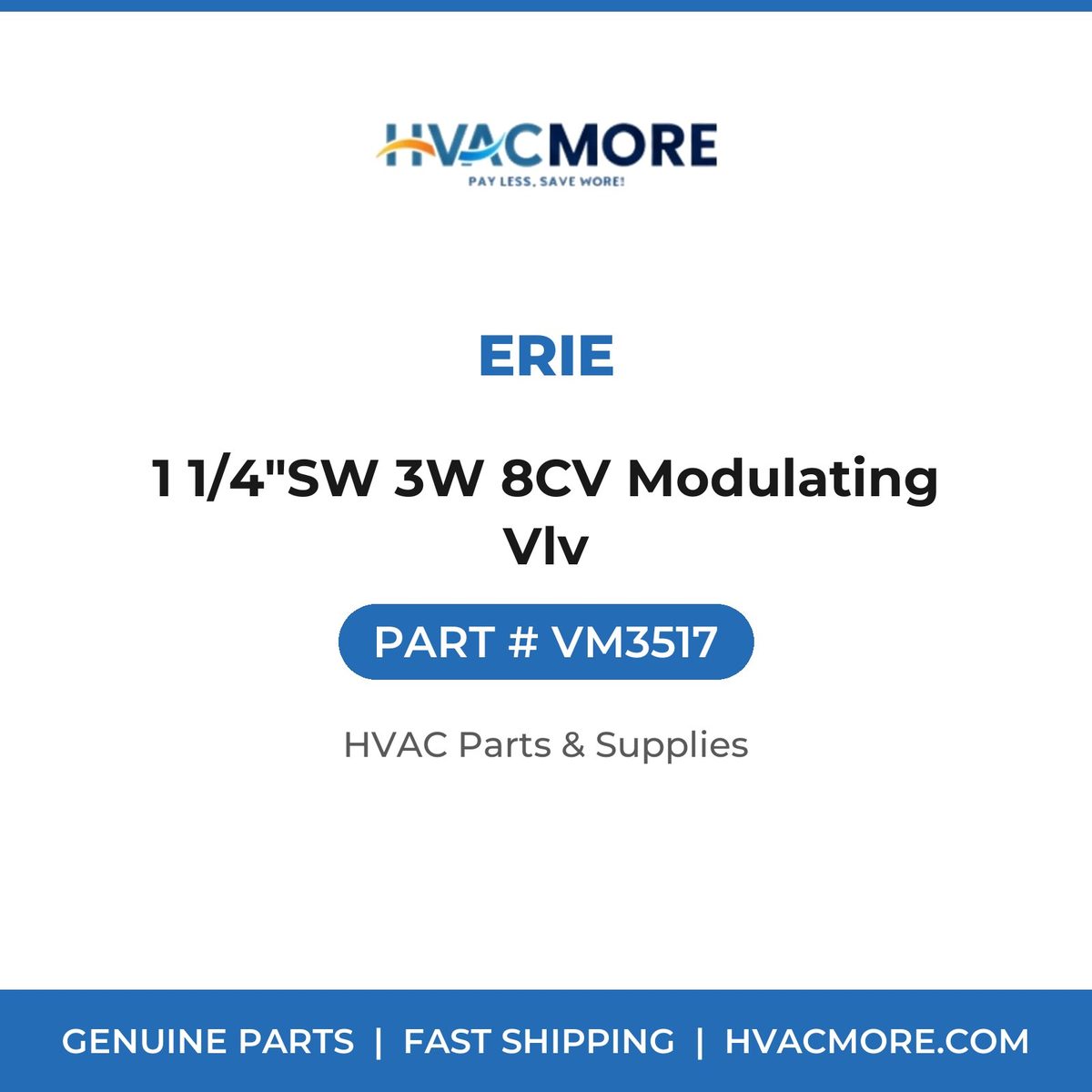 Erie 1 1/4"SW 3W 8CV Modulating Vlv VM3517