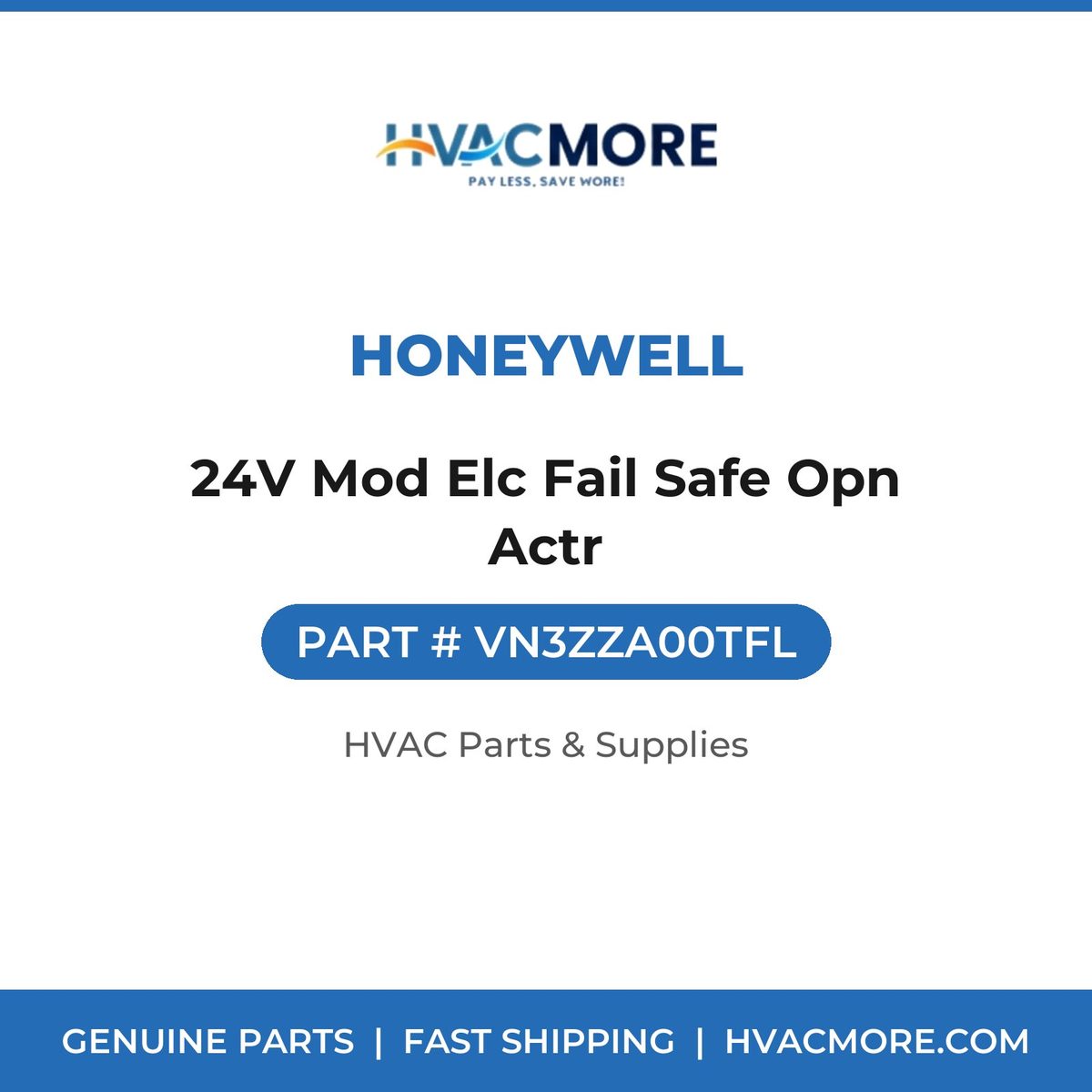 Honeywell 24V Mod Elc Fail Safe Opn Actr VN3ZZA00TFL