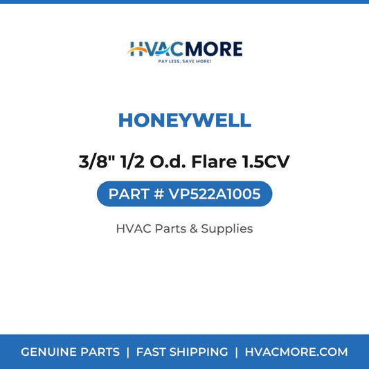 Honeywell 3/8" 1/2 O.d. Flare 1.5CV VP522A1005