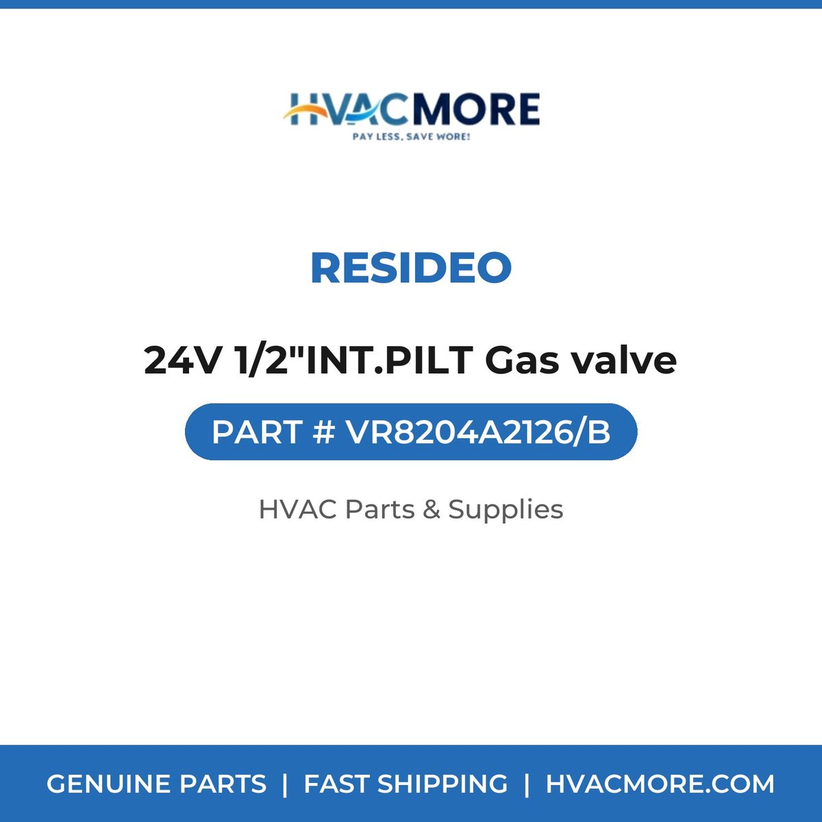 Resideo 24V 1/2"INT.PILT Gas valve VR8204A2126/B