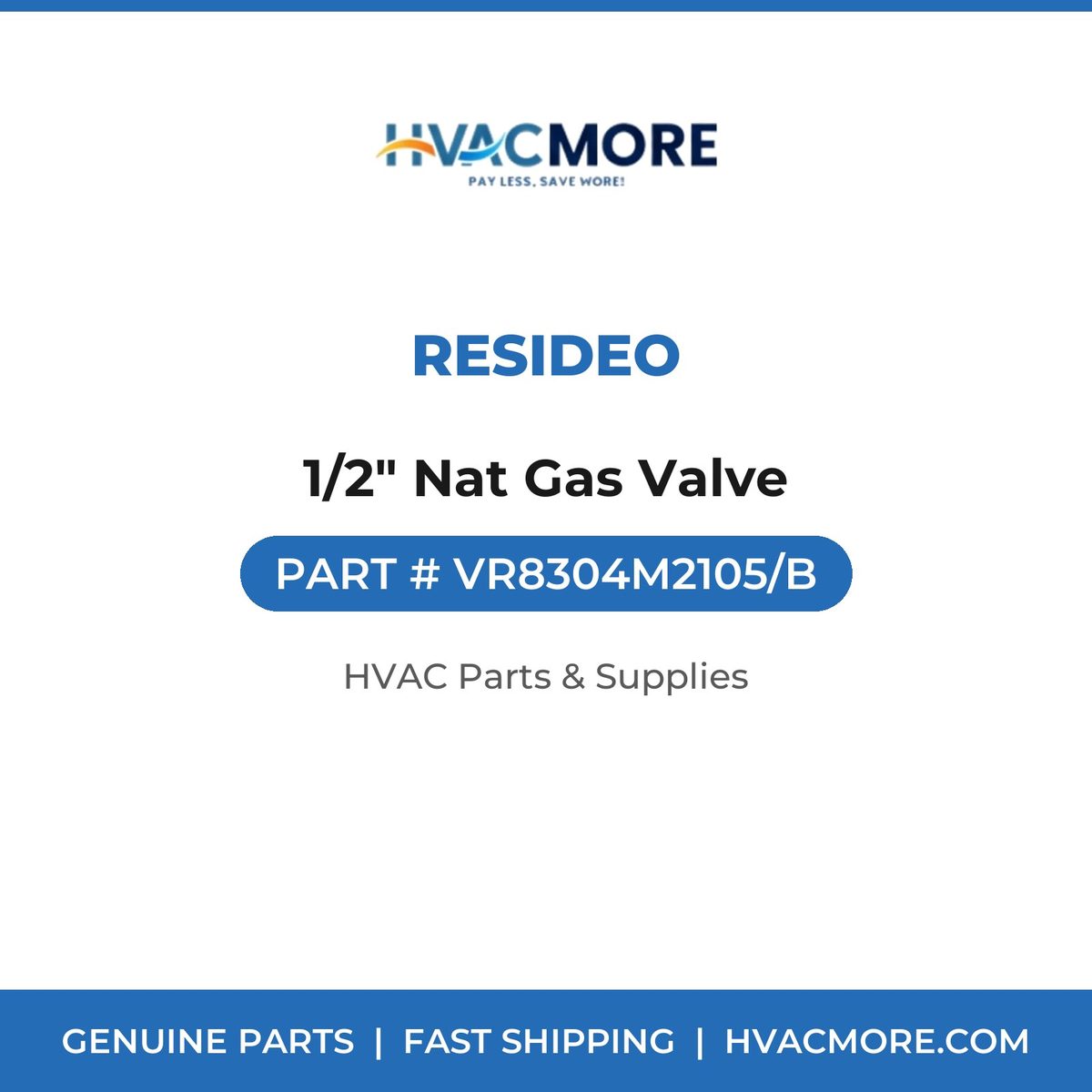 Resideo 1/2" Nat Gas Valve VR8304M2105/B