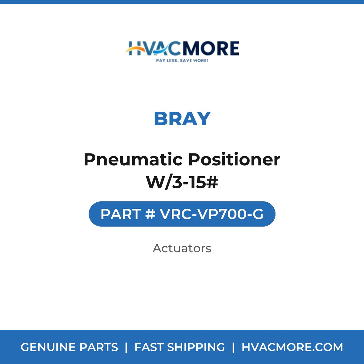 Bray Pneumatic Positioner W/3-15# VRC-VP700-G