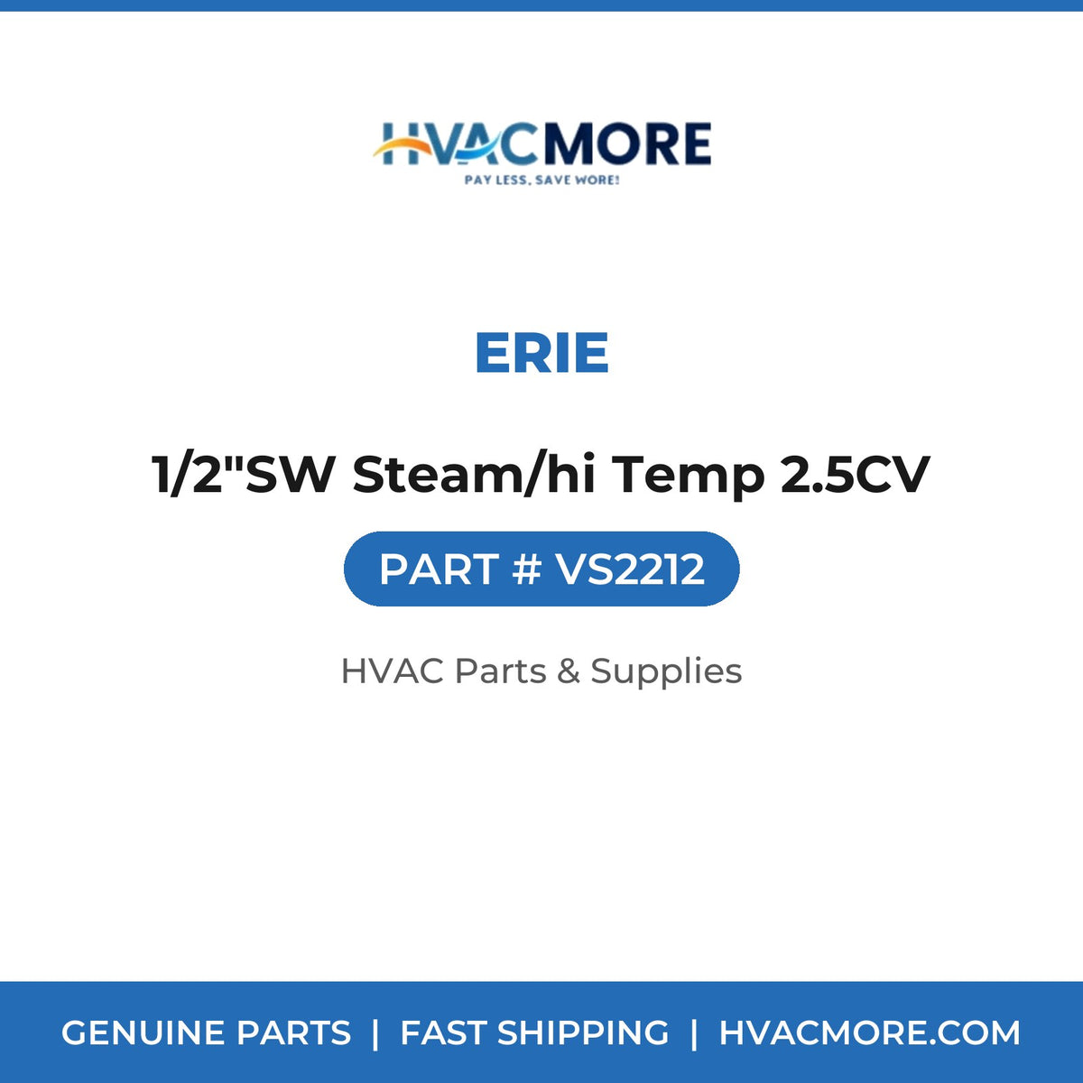 Erie 1/2"SW Steam/hi Temp 2.5CV VS2212