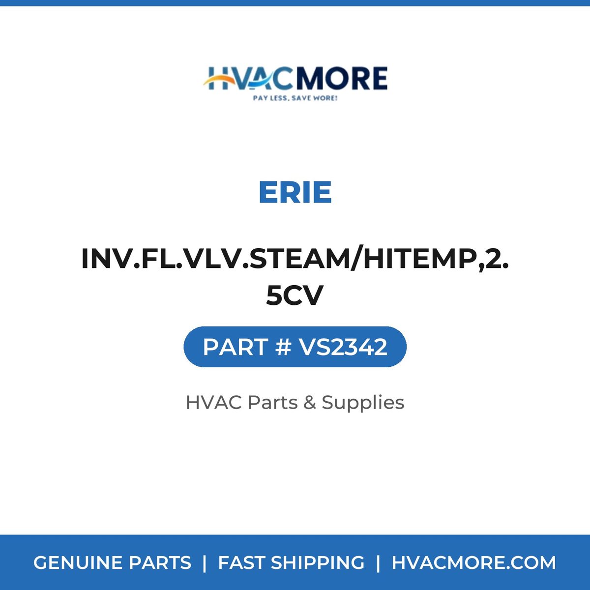Erie INV.FL.VLV.STEAM/HITEMP,2.5CV VS2342