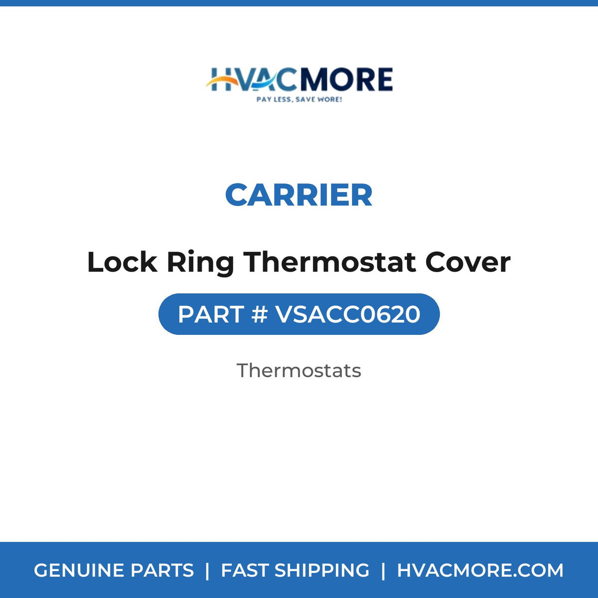 Carrier Lock Ring Thermostat Cover VSACC0620