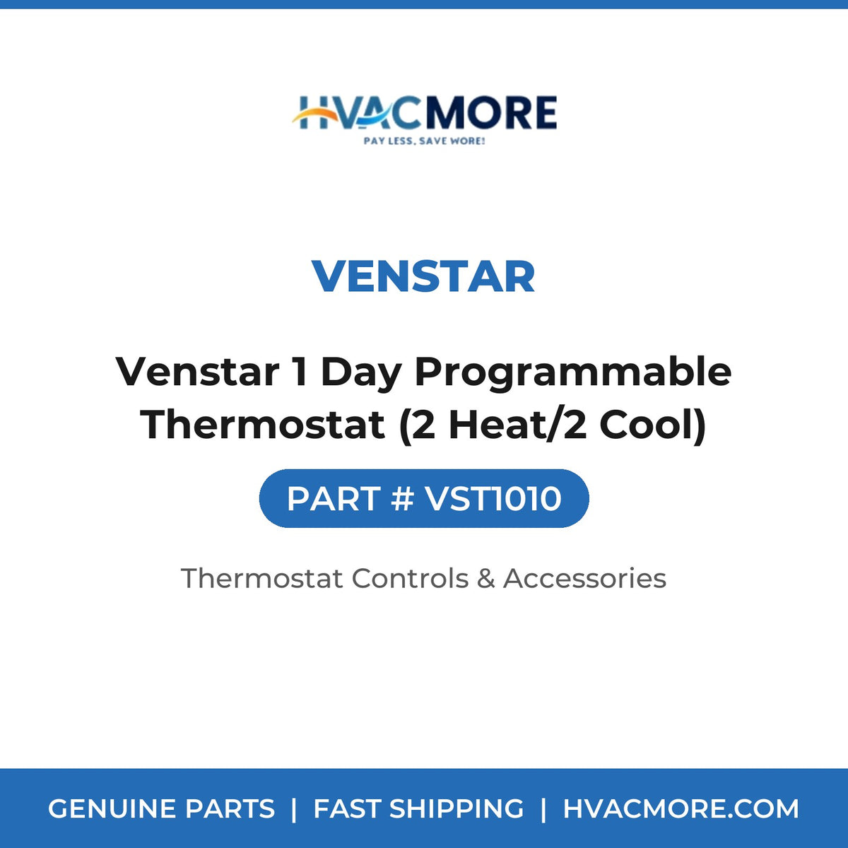 Venstar Venstar 1 Day Programmable Thermostat (2 Heat/2 Cool) VST1010