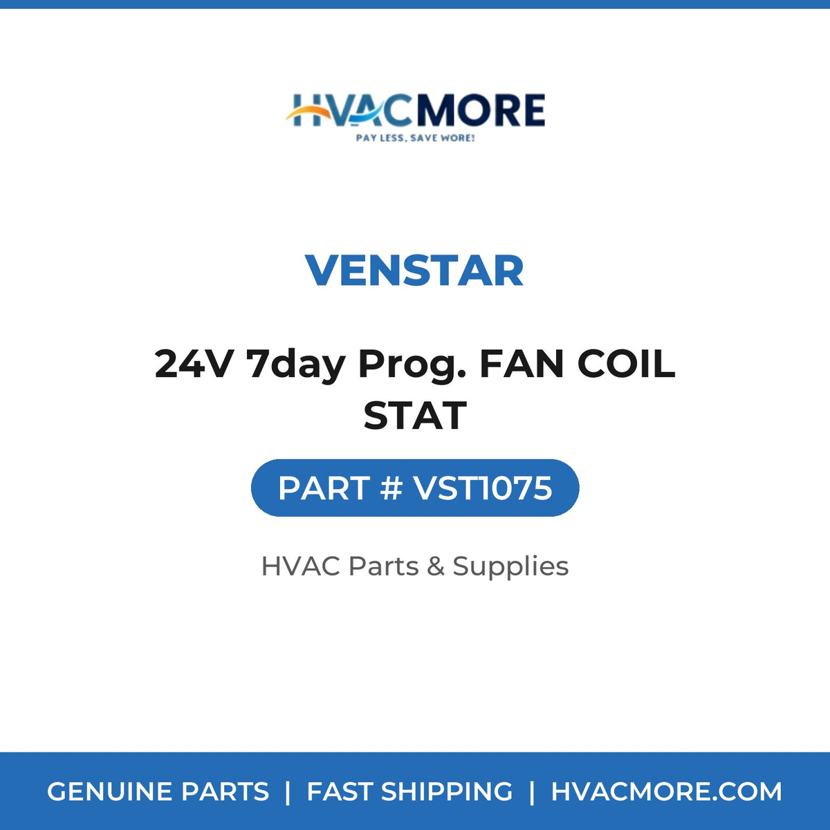 Venstar 24V 7day Prog. FAN COIL STAT VST1075