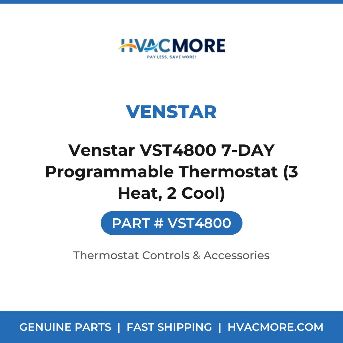 Venstar Venstar VST4800 7-DAY Programmable Thermostat (3 Heat, 2 Cool) VST4800