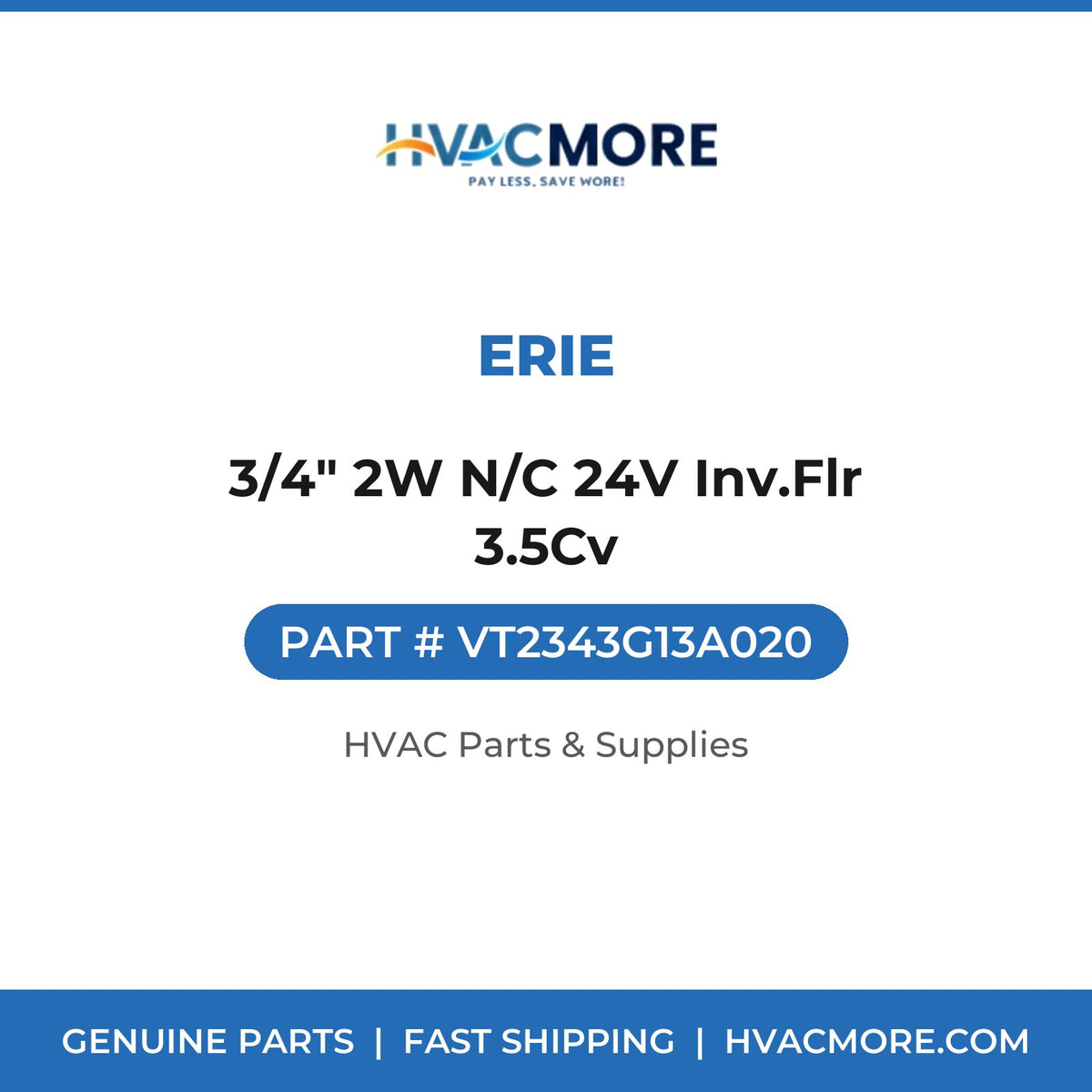 Erie 3/4" 2W N/C 24V Inv.Flr 3.5Cv VT2343G13A020