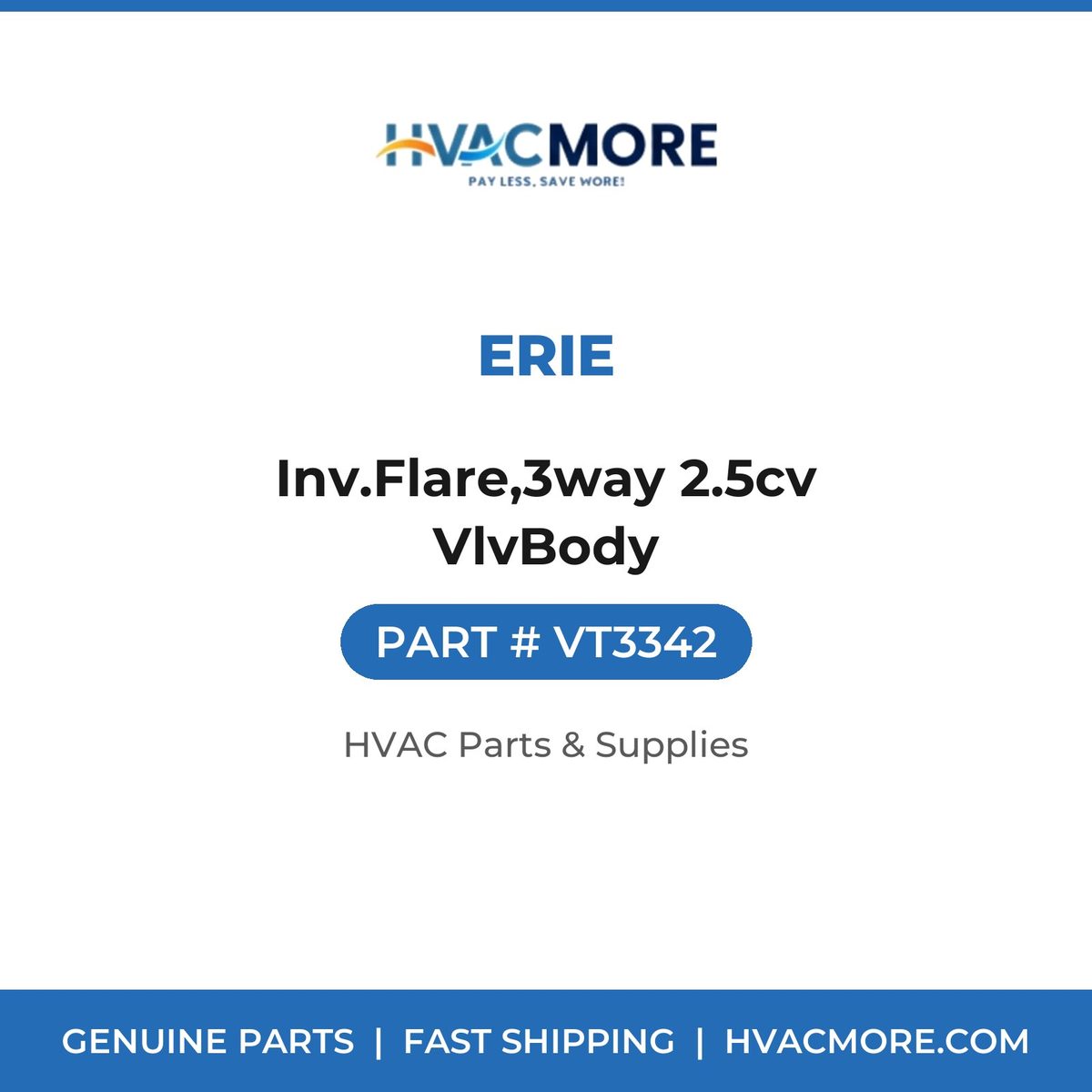 Erie Inv.Flare,3way 2.5cv VlvBody VT3342