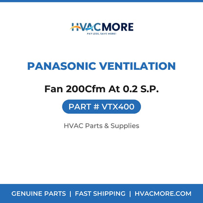 Panasonic Ventilation Fan 200Cfm At 0.2 S.P. VTX400