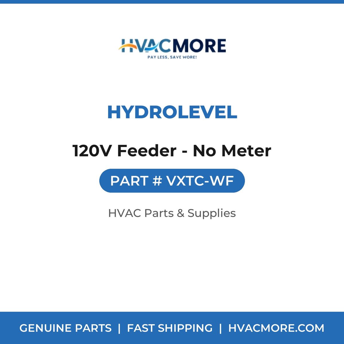 Hydrolevel 120V Feeder - No Meter VXTC-WF