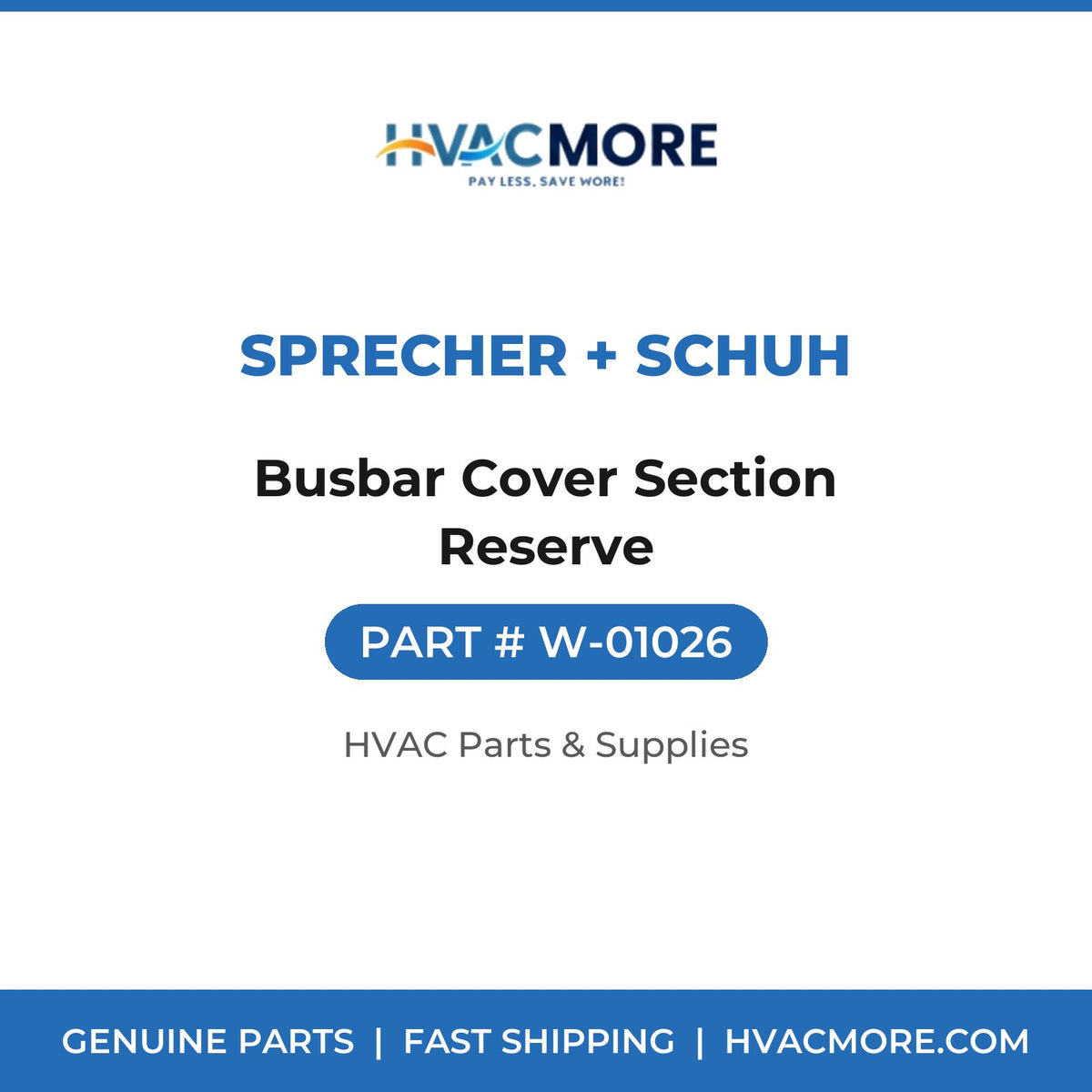 Sprecher + Schuh Busbar Cover Section Reserve W-01026